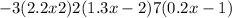  - 3(2.2x + 2) + 2(1.3x - 2) + 7(0.2x - 1)