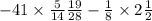  - 4 +1 \times \frac{5}{14} + \frac{19}{28} - \frac{1}{8} \times 2\frac{1}{2} 