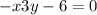  - x + 3y - 6 = 0