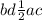  bd + \frac{1}{2} ac