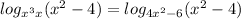  log_{{x}^{3} + x }({x}^{2} - 4 ) = log_{ 4{x}^{2} - 6}( {x}^{2} - 4) 