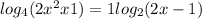  log_{4}(2{x}^{2} + x + 1) = 1 + log_{2}(2x - 1) 