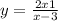  y = \frac{2x + 1}{x - 3} 