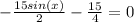 -\frac{15sin(x)}{2} -\frac{15}{4} =0