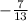 -\frac{7}{13}