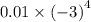 0.01 \times {( - 3)}^{4} 