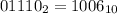 01110_{2} = 1006_{10}