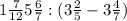 1\frac{7}{12} +5\frac{6}{7}: (3\frac{2}{5} -3\frac{4}{7} )