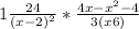 1+\frac{24}{(x-2)^{2} } *\frac{4x-x^{2}-4 }{3(x+6)}