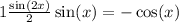 1 + \frac{ \sin(2x) }{2 } + \sin(x) = - \cos(x) 