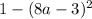 1-(8a-3)^{2}