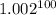 1.002 {}^{100} 