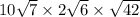 10 \sqrt{7} \times 2 \sqrt{6} \times \sqrt{42} 