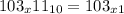 103_{x} + 11_{10}= 103_{x+1}
