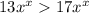 13x^{x} > 17x^{x}