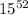15^{52}