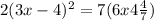 2(3x - {4})^{2} = 7(6x + 4 \frac{4}{7} )