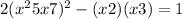 2(x^{2} +5x +7) ^2 - (x+2)(x+3)=1