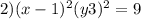 2) (x - 1) {}^{2} + (y + 3) {}^{2} = 9