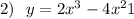 2) \: \: \: y = 2 {x}^{3}- 4 {x}^{2}+ 1