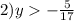 2)y > - \frac{5}{17} 