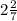 2\frac{2}{7}