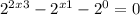 2^{2x+3} -2^{x+1} -2^{0} =0