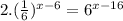 2. (\frac{1}{6})^{x-6}=6^{x-16}