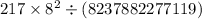 217 \times {8}^{2} \div (82378822 + 77119)