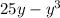 25y - {y}^{3} 