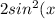 2sin^2(x)=4sin^2(2x)+7cos(2x)-6