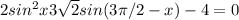 2sin^2x+3\sqrt{2} sin(3\pi /2-x)-4=0