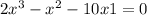 2x^3-x^2-10x+1=0 