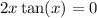 2x + \tan(x) = 0