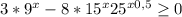 3*9^{x} -8*15^{x}+25^{x+0,5} \geq 0