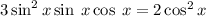 3 \sin^{2} x + \sin \: x \cos \: x = 2 \cos^{2} x