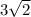 3 \sqrt{2 }