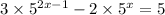 3 \times 5 {}^{2x - 1} - 2 \times 5 {}^{x} = 5