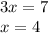 3 + x = 7 \\ x = 4