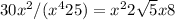 30x^{2} /(x^4+25)=x^2+2 \sqrt{5}x+8