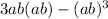 3ab(a + b) - (a + b) {}^{3} 