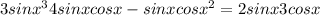 3sinx^{3} +4sinxcosx-sinxcosx^{2} =2sinx+3cosx