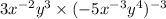 3x {}^{ - 2} y {}^{3} \times ( - 5x {}^{ - 3} y {}^{4} ) {}^{ - 3} 