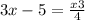 3x-5=\frac{x+3}{4}