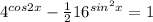 4^{cos2x} -\frac{1}{2} 16^{sin^{2}x}=1