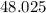 48.025