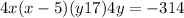 4x(x - 5) + (y + 17)4y = - 314