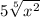5\sqrt[5]{x^2}