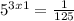 5^{3x+1} = \frac{1}{125}