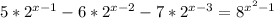 5 * 2^{x-1} - 6 * 2^{x-2} - 7 * 2^{x-3} = 8^{x^{2} -1}